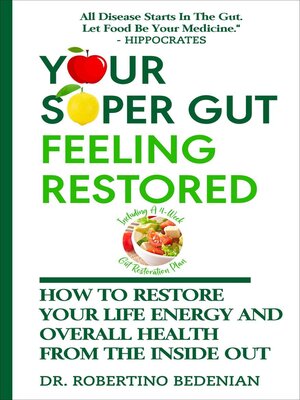 Your Super Gut Feeling Restored – How to Restore Your Life Energy and Overall Health from the Inside Out - ebook